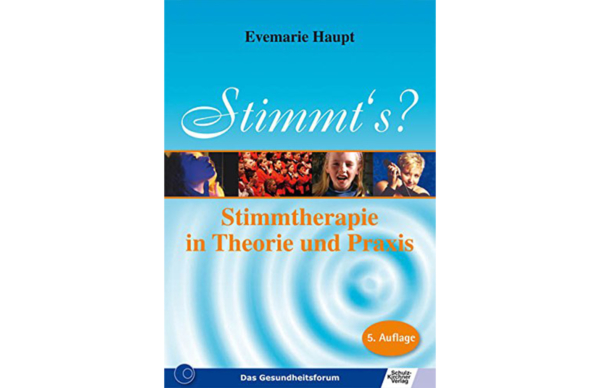 Stimmt’s – Stimmtherapie in Theorie und Praxis von Evemarie Haupt